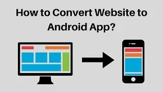 Convert any website to Android APK in Android Studio Tutorial