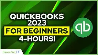 QuickBooks Desktop 2023 Training for Beginners (4+ Hours QuickBooks Tutorial Crash Course)