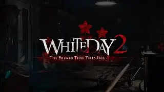 White Day 2: The Flower That Tells Lies [OST Main Menu Theme]