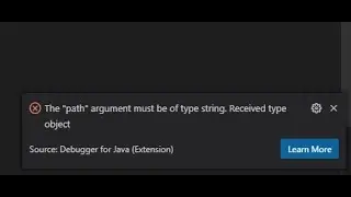 Visual Studio Code Java: The path argument must be of type string. Received type object.