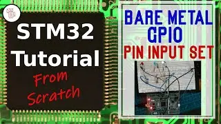 101- STM32 Tutorial: Bare metal GPIO Pin Input setup and LEDs control from scratch