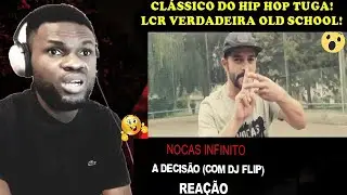 NOCAS INFINITO - A DECISÃO  C/ DJ FLIP - REAÇÃO CANAL GANG 97