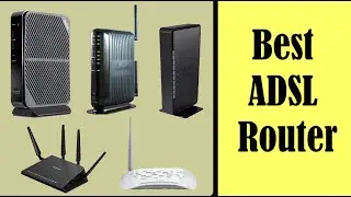 Best ADSL Router In 2022