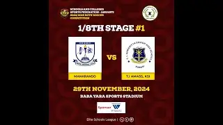 2024/25 Ashanti Region SHS Soccer:  Mankranso SHS vs T.I Amass