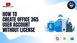 How to Create Office 365 User Account Without License | Networking Academy | #microsoft |  #exchange