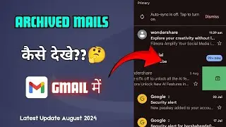 How to see archived mails in gmail latest 2024||How to find archived mail on gmail 2024 new