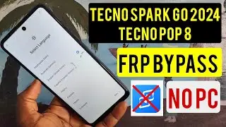 Tecno Pop 8, Spark Go 2024 (BG6, BG6H) Frp Bypass/Google Account Remove Without Pc | Android 13